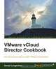 Vmware Vcloud Director Cookbook, Daniel Langenhan 
