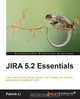 Jira 5.2 Essentials, Patrick Li 
