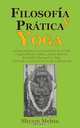 Filosofia y Practica Yoga, Shyam Mehta 