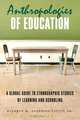 Anthropologies of Education, 