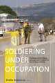 Soldiering Under Occupation, Erella Grassiani 
