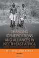 Changing Identifications and Alliances in North-East Africa, 