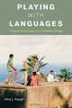 Playing with Languages, Amy L. Paugh 