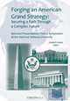Forging an American Grand Strategy, Sheila R. Ronis 