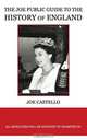 The Joe Public Guide to the History of England, Joe Castello 