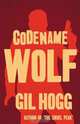 Codename Wolf, Gil Hogg 