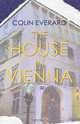 The House in Vienna, Colin Everard 