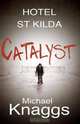 Catalyst, Michael Knaggs 