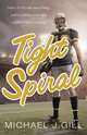 Tight Spiral, Michael J. Gill 