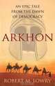Arkhon, Robert M. Lowry 