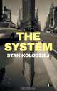 The System, Stan Kolodziej 