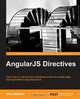 AngularJS Directives, Alex Vanston 