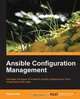 Ansible Configuration Management, Daniel Hall 