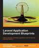Laravel Application Development Blueprints, Arda K?l?cdag? 