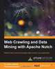Web Crawling and Data Mining with Apache Nutch, Dr. Zakir Laliwala 