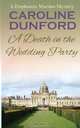 A Death In The Wedding Party - A Euphemia Martins Mystery, Caroline Dunford 