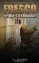 Fresco Part One- The Redemption, S.L. Stockford 