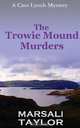 The Trowie Mound Murders, Marsali Taylor 