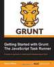 Getting Started with Grunt, Jaime Pillora 