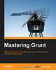 Mastering Grunt, Daniel Li 