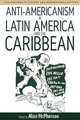 Anti-Americanism in Latin America and the Caribbean, 