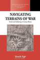 Navigating Terrains of War, Henrik Vigh 