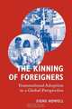 The Kinning of Foreigners, Signe Howell 
