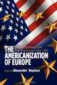 The Americanization of Europe, 