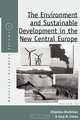 The Environment and Sustainable Development in the New Central Europe, 