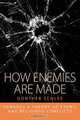 How Enemies Are Made, Gnther Schlee 
