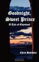 Goodnight Sweet Prince, Chris Davidson 