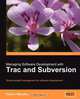 Managing Software Development with Trac and Subversion, David J Murphy 
