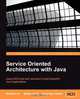 Service Oriented Architecture with Java, Malhar Barai 