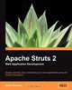 Apache Struts 2 Web Application Development, Dave Newton 