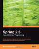 Spring 2.5 Aspect Oriented Programming, Massimiliano Dess? 