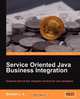 Service-Oriented Java Business Integration, Binildas A Christudas 