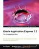 Oracle Application Express 3.2 - The Essentials and More, Arie Geller 