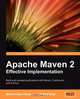 Apache Maven 2 Effective Implementation, Brett Porter 