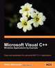 Microsoft Visual C++ Windows Applications by Example, Stefan Bjorndander 