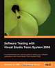 Software Testing with Visual Studio Team System 2008, N Satheesh Kumar 