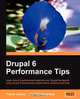 Drupal 6 Performance Tips, T. J. Holowaychuk 