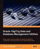 Oracle 10g/11g Data and Database Management Utilities, Hector R Madrid 