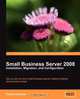 Small Business Server 2008 - Installation, Migration, and Configuration, David Overton 