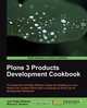 Plone 3 Products Development Cookbook, Marcos F. Romero 