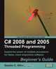 C# 2008 and 2005 Threaded Programming, Gastn C. Hillar 