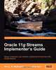 Oracle 11g Streams Implementer