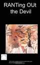 RANTing OUt the Devil, K M. Hill 