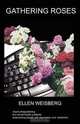 Gathering Roses, E Weisberg 