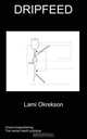 Dripfeed, Lami Okrekson 