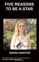 Five Reasons To Be A Star, S Barter 